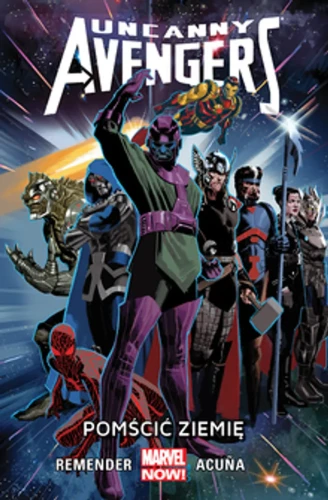 Uncanny Avengers. Pomścić Ziemię. Tom 4.webp