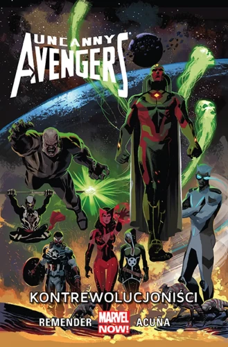 Uncanny Avengers. Kontrewolucjoniści. Tom 6.webp