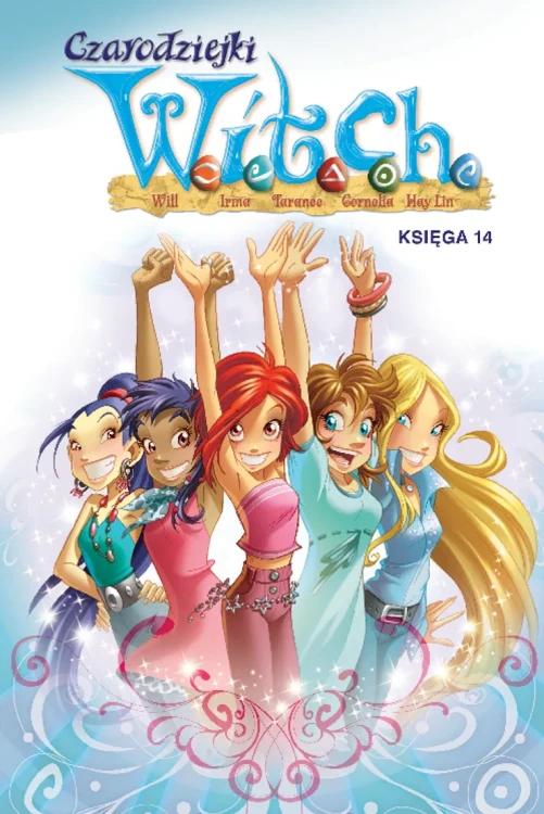 Witch. Czarodziejki W.I.T.C.H - Księga 14.webp
