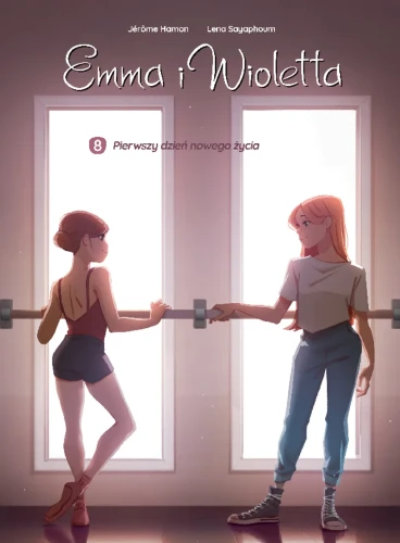 Emma i Wioletta: Pierwszy dzień nowego życia - Tom 8.webp