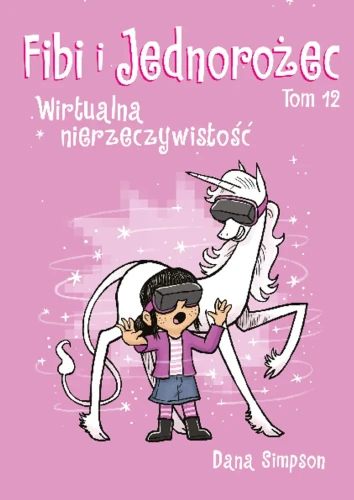 Fibi i Jednorożec: Wirtualna nierzeczywistość - Tom 12.webp