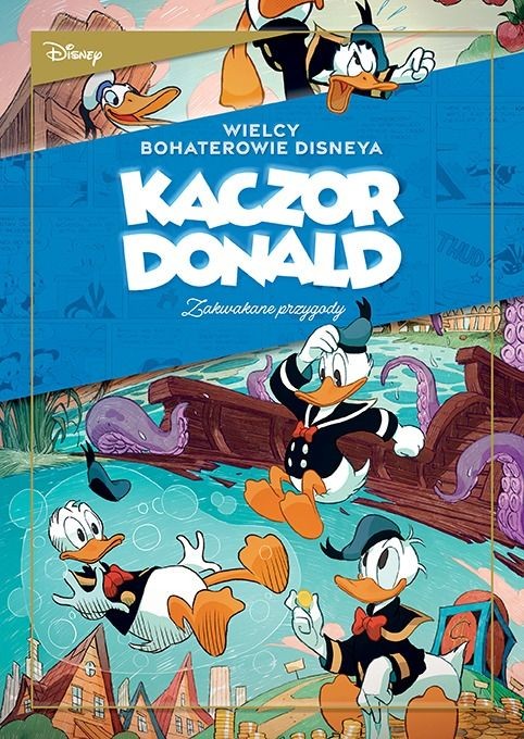 Kaczor Donald. Zakwakane przygody: „Kruki i kaczki” oraz inne historie - Tom 1.jpg