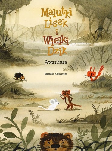 Malutki Lisek i Wielki Dzik: Awantura - Tom 10.jpg