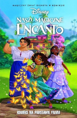 Nasze magiczne Encanto.jpg