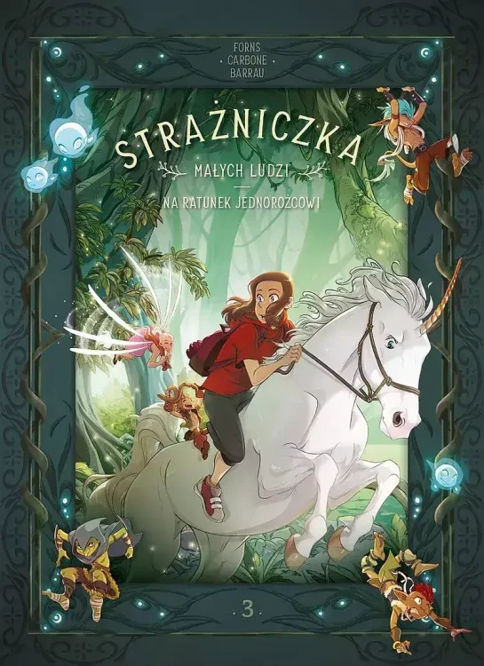 strazniczka-malych-ludzi-na-ratunek-jednorozcowi-tom-03