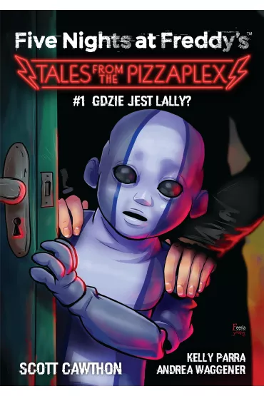 Five Nights at Freddy's: Tales from the Pizzaplex. Gdzie jest Lally? - Tom 1.webp