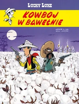 Lucky Luke: Kowboj w bawełnie - Tom 84.webp